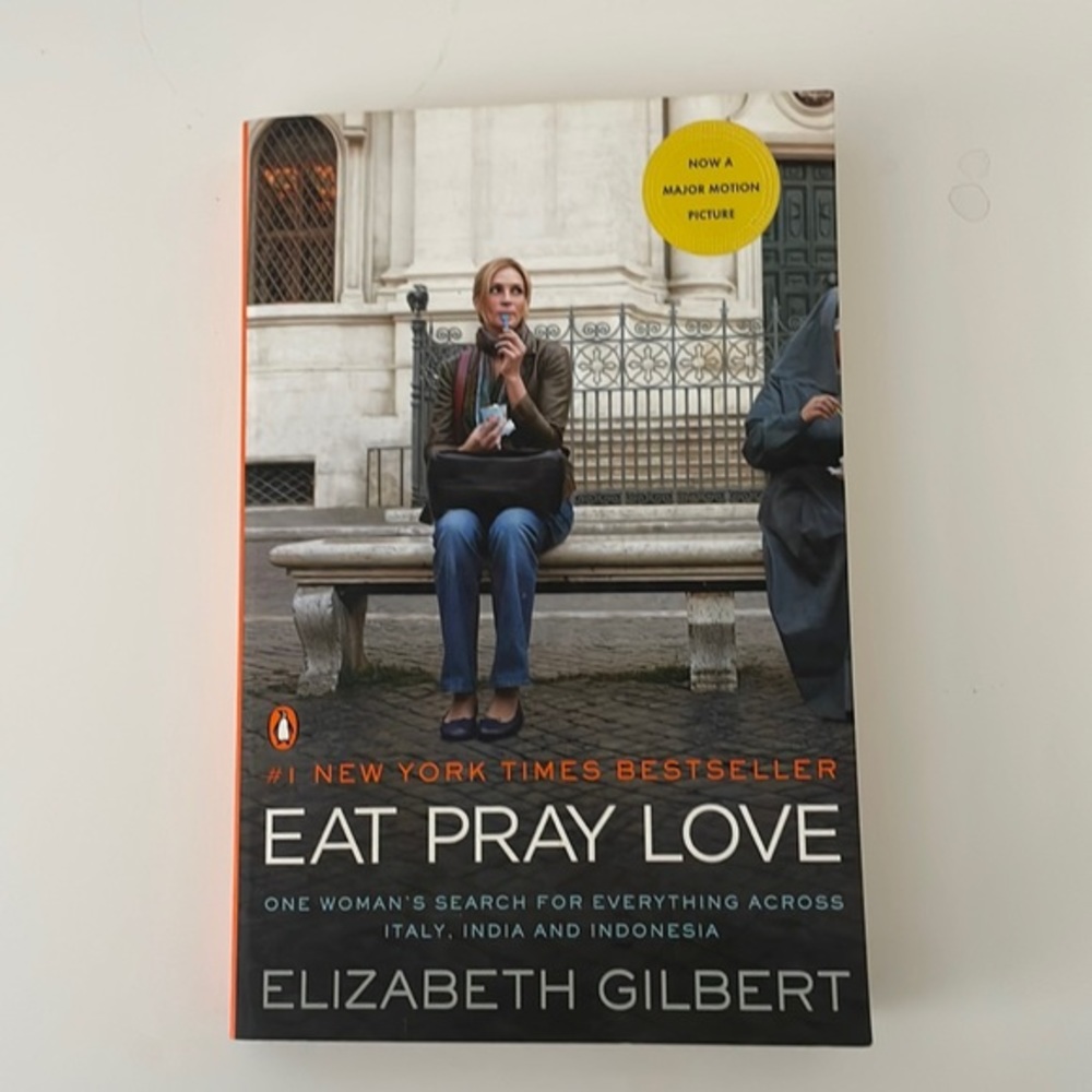 Eat Pray Love Elizabeth Gilbert NY Times Best Seller Julia Roberts Film